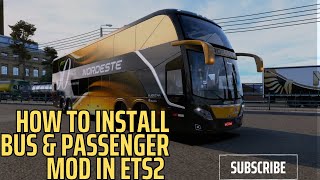 ETS2 Bus Mod Tutorial How to Install Add Passengers and Use Bus Terminals v147 amp v148 howto [upl. by Rosenberg]