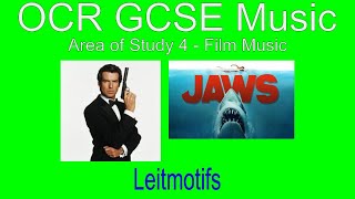 OCR GCSE Music Virtual Textbook AoS 4  1 Film Music Leitmotifs [upl. by Aidua]