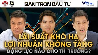 LÃI SUẤT KHÓ HẠ LỢI NHUẬN KINH DOANH CỐT LÕI KHÔNG TĂNG ĐỘNG LỰC NÀO CHO THỊ TRƯỜNG  BTDT [upl. by Scevo]