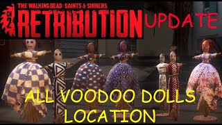 TWD SampS Chapter 2 Retribution  ALL VOODOO DOLLS LOCATION  UPDATE [upl. by Odicalp]