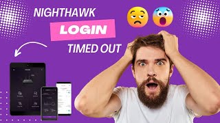 Nighthawk Login Timed Out  Nighthawk Setup [upl. by Ioyal]