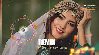 REMIX of the top new Hazaragi songs ریمیکساز برترین آهنگ های جدید هزارگی [upl. by Thomasine938]