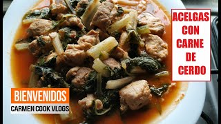 ACELGAS CON CARNE DE CERDO EN SALSA ROJA  CarmenCookVlogs [upl. by Adnawad]