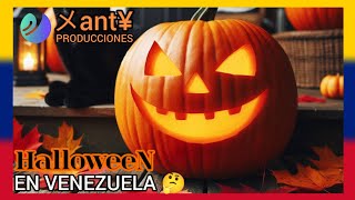 ¿Halloween en Venezuela 🤔🇻🇪🎃 [upl. by Brigette]