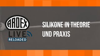 Silikone in Theorie und Praxis  ARDEXLive Reloaded [upl. by Hendricks243]