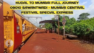 Kudal to Panvel  Full Journey  09010 Sawantwadi  Mumbai Central Festival Special Express  Konkan [upl. by Lipman]