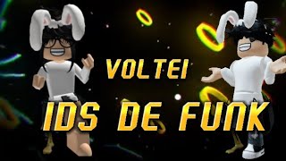 🔥IDS DE FUNK🔥 ROBLOX 2023 ¿ Voltei [upl. by Ahcarb117]