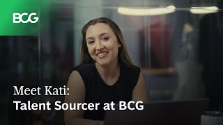 Meet Kati A Talent Sourcer at BCG [upl. by Eiramasil]