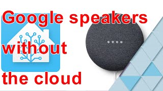 how to use Google Mini with or without the cloud on Home Assistant [upl. by Dom]