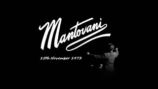 Mantovani and his Concert Orchestra 151173 [upl. by Kym]