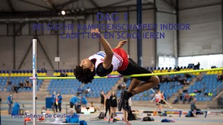 DAG 1  Belgische Kampioenschappen Indoor cadetten en scholieren 2022 [upl. by Ahsiner]