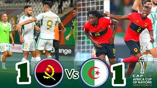 ANGOLA VS ALGERIA 11 AFCON EXTENDED HIGHLIGHTS AND GOALS [upl. by Werner]