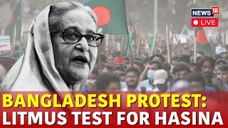 Bangladesh Protest LIVE  Bangladesh News LIVE  Sheikh Hasina On Protests  N18G  Live News [upl. by Mochun516]