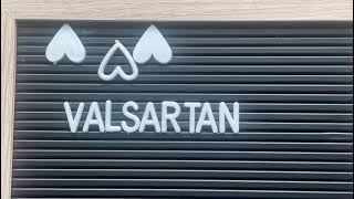 VALSARTAN [upl. by Reinwald]