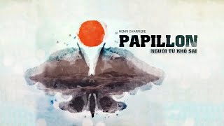 Papillon người tù khổ sai  128 I Henri Charrière I Audiobook VTC Now [upl. by Eed]