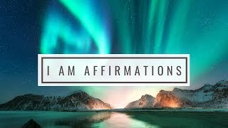 I AM Affirmations Spiritual Abundance Prosperity Mindset Attracting Success Freedom amp Happiness [upl. by Akinna]