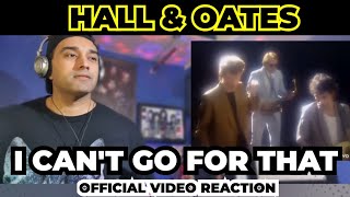 Daryl Hall amp John Oates  I Cant Go For That No Can Do Official Video  First Time Reaction [upl. by Nelhsa]