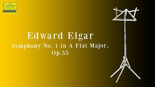 Edward Elgar Symphony No 1 in A flat major Op55 FULL [upl. by Stricklan451]