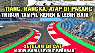 ini dia perubahan sirkuit mandalika amp tribun tampil beda tak mau kalah berbenah besar besaran [upl. by Aizirk308]