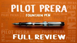 Pilot Prera Fountain Pens  Full Review [upl. by Mindy937]