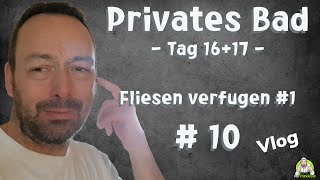 Privates Badezimmer  Tag 1617  Wir starten mit dem Verfugen  Teil 10 [upl. by Normandy211]