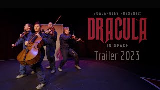 Bowjangles DRACULA IN SPACE Trailer 2023 [upl. by Winsor948]