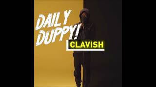 Clavish  Daily Duppy Pt 1 [upl. by Enyrehtak324]