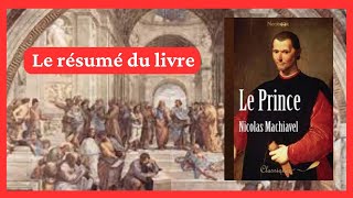 LE PRINCE DE MACHIAVEL  RESUME DU LIVRE [upl. by Assirak]