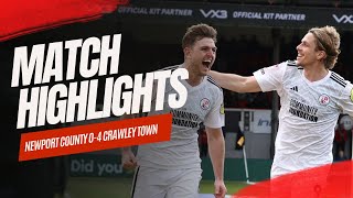 HIGHLIGHTS  Newport County vs Crawley Town [upl. by Persas]