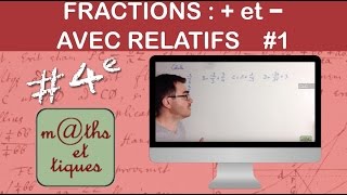 Effectuer des additions et soustractions de fractions  avec relatifs 1  Quatrième [upl. by Dihahs]