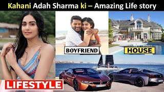 Adah Sharma Lifestyle Boyfriend House Income Cars Net Worth Biography amp Family [upl. by Lleryd319]