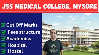 JSS Medical College Mysore  Fees Structure  Cutoff Marks  MCC UG Counselling  NEET 2024 [upl. by Auof50]