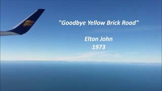 Elton John  Goodbye Yellow Brick Road  歌詞 和訳 日本語 翻訳 Lyrics ENG amp JPN [upl. by Clapp]