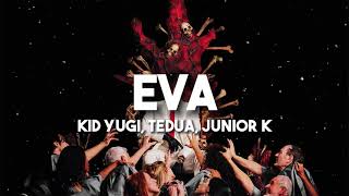 Kid Yugi Tedua Junior K  Eva TestoLyrics [upl. by Prichard566]