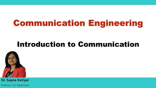 Communication Engineering  Introduction to Communication [upl. by Eatton]