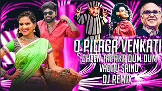 O PILAGA VENKATESH DJ SONG  NAGARJUNA UMMM Dj SONG  CHIN TAPAK DAM DAM  VADHU SRINU DJ SONG [upl. by Dhiren]