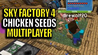 Multiplayer Minecraft Sky Factory 4 Modpack Ep 23  Chicken Seeds [upl. by Nedia387]