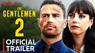 The Gentlemen Season 2 Trailer amp Release Date REVEALED [upl. by Nodab]