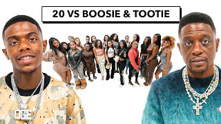 20 WOMEN VS 2 RAPPERS BOOSIE amp TOOTIE [upl. by Ynehteb354]