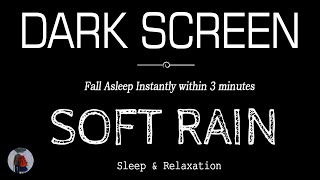 Rain Sounds for Sleeping Black Screen  Sleep Instantly Within 3 Minutes  ASMR [upl. by Lucier599]