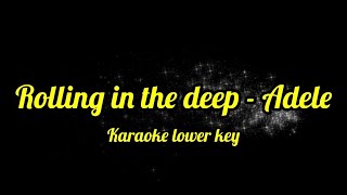 Rolling in the deep  Adele Karaoke lower key 2 [upl. by Essined]