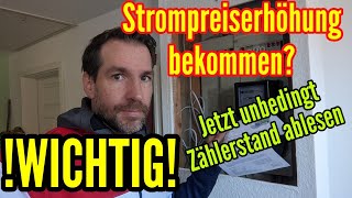 Strompreiserhöhung bekommen WICHTIG jetzt unbedingt Zählerstand ablesen Sonst kann es teuer werden [upl. by Carlye948]