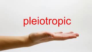 How to Pronounce pleiotropic  American English [upl. by Burtie]