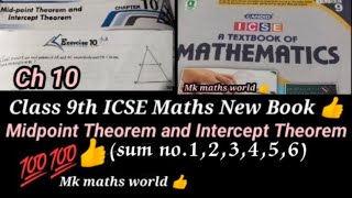 Class 9th ICSE Maths 👍Ch 10 Midpoint Theorem and Intercept Theorem 👍sum no 123456👍 [upl. by Lednahs]