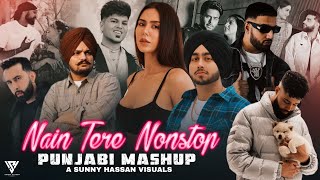 Nain Tere Nonstop Punjabi Mashup  Shubh FtSonam Bajwa  You And Me Nonstop Jukebox  Sunny Hassan [upl. by Allsopp]