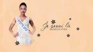 DANIATI YVES  je serai là  MISS MAYOTTE Officiel [upl. by Sophronia]