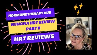 WINONA HRT Review Part 2  Bioidentical Hormone Replacement Therapy [upl. by Ken]