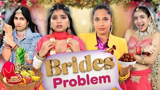 Problems Of Every Bride  Indian Family Wedding  Anaysa [upl. by Alliuqal21]