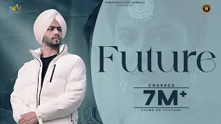 Future Official Video Lakhi Ghuman  Mxrci  Gopi Sarpanch  Latest Punjabi Songs 2023 [upl. by Aidahs87]