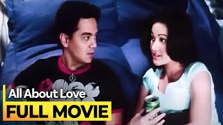 ‘All About Love’ FULL MOVIE  John Lloyd Cruz Bea Alonzo Anne Curtis [upl. by Navar]